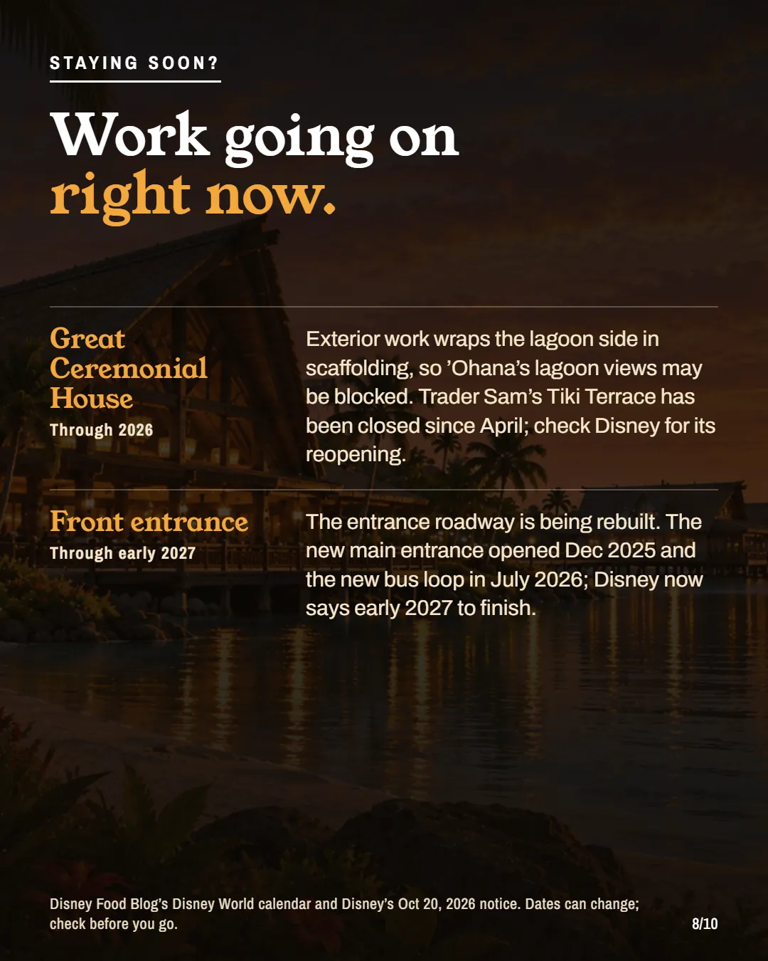 Current work at the Polynesian: the Great Ceremonial House exterior and the front entrance roadway.
